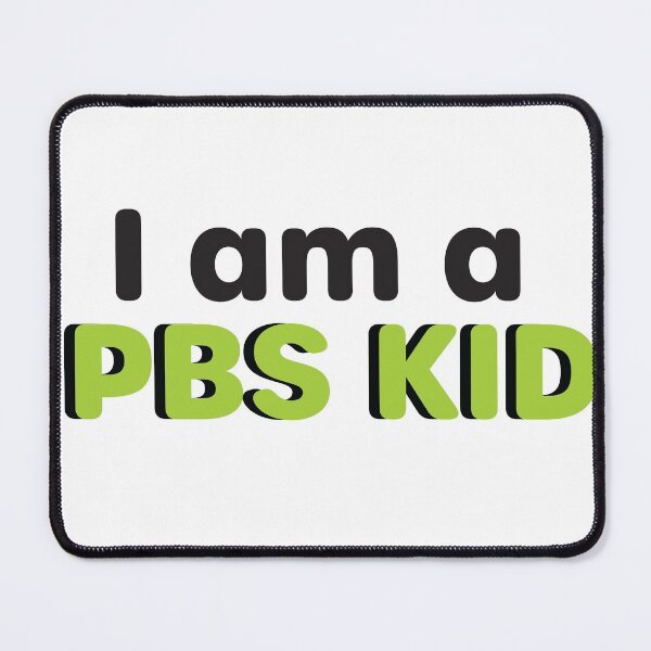Item preview, I am a PBS kid designed and sold by wishicouldgetausername.