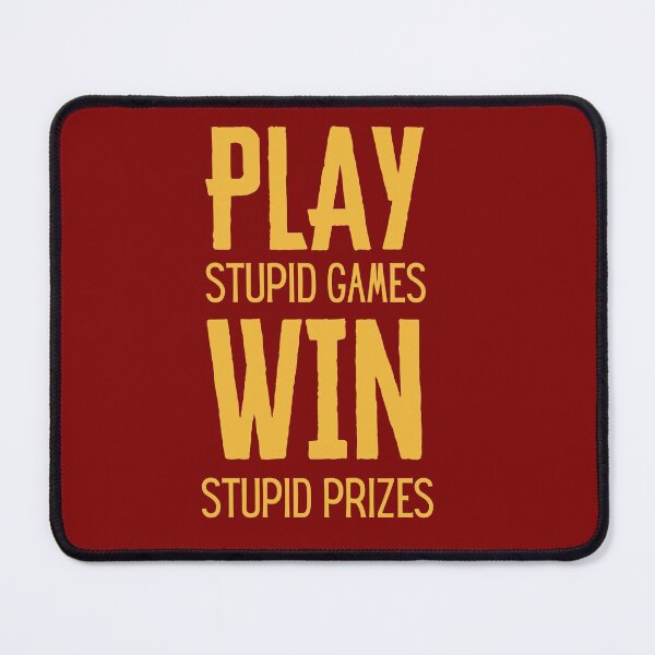 Item preview, Play stupid games win stupid prizes - Airsoft by Design Specialist series designed and sold by AirsoftBD.