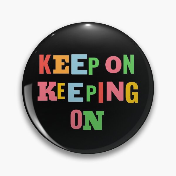 Item preview, Keep on keeping on designed and sold by Safi-Designs.