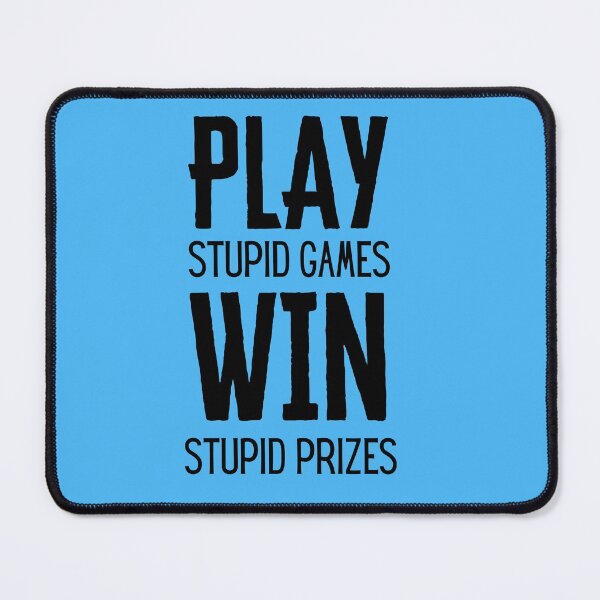 Item preview, Play stupid games win stupid prizes - Airsoft by Design Specialist series designed and sold by AirsoftBD.