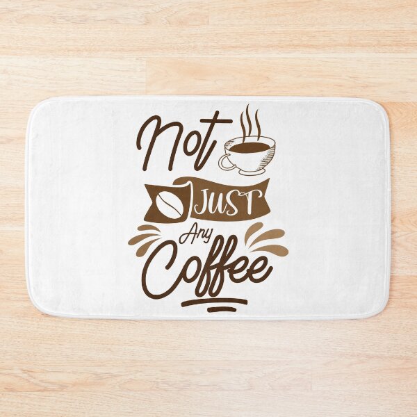 Item preview,   not just any coffee shirt , gift for friend, gift for girl friend , gift for boyfriend ,for coffee lovers designed and sold by jake aff47.