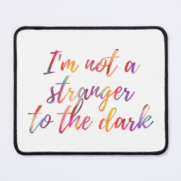 Item preview, Im not a stranger to the dark designed and sold by FandomTrading.