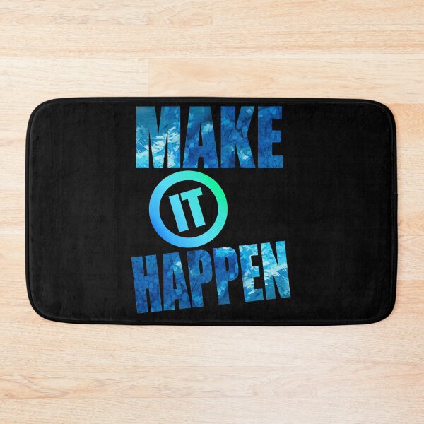 Item preview, Make It Happen - Inspiring Sayings designed and sold by LordAudes.