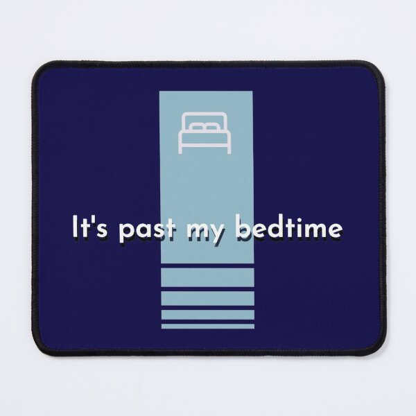 Item preview, It's past my bedtime designed and sold by SolidEarthArt.