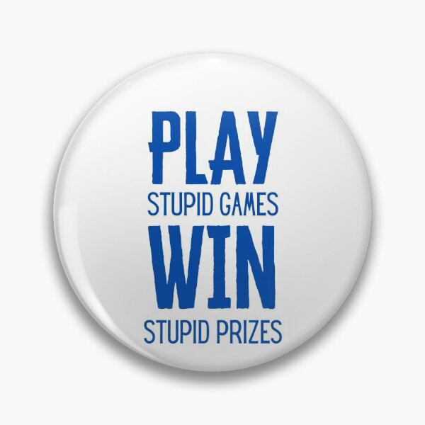 Item preview, Play stupid games win stupid prizes - Airsoft by Design Specialist series designed and sold by AirsoftBD.