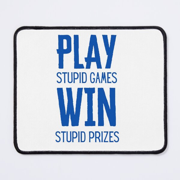 Item preview, Play stupid games win stupid prizes - Airsoft by Design Specialist series designed and sold by AirsoftBD.