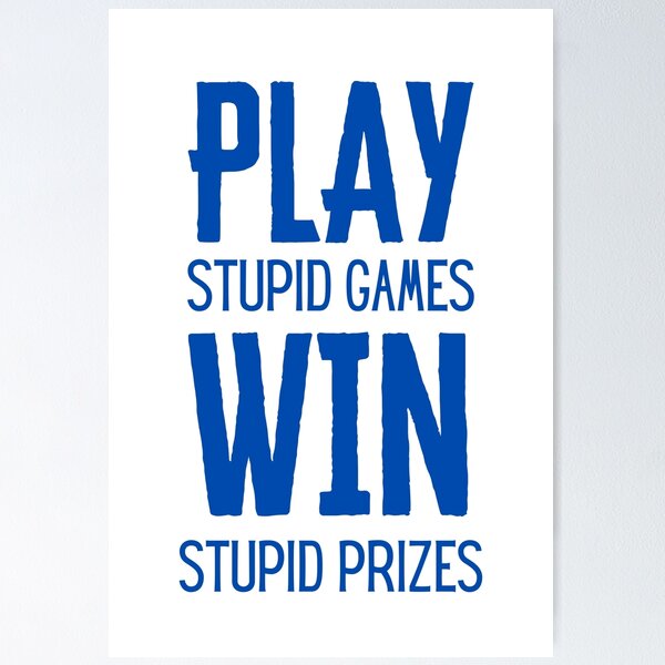 Item preview, Play stupid games win stupid prizes - Airsoft by Design Specialist series designed and sold by AirsoftBD.