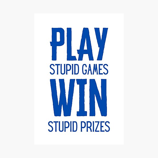 Item preview, Play stupid games win stupid prizes - Airsoft by Design Specialist series designed and sold by AirsoftBD.