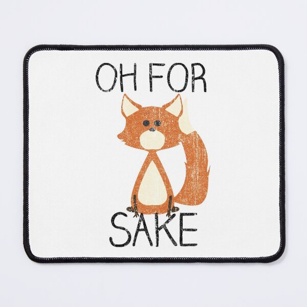 Item preview, Oh For Fox Sake (Variant) designed and sold by huckblade.