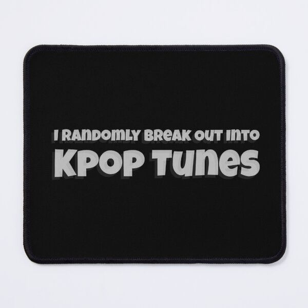 Item preview, I Randomly Break out into Kpop Tunes  designed and sold by Edenjodie.