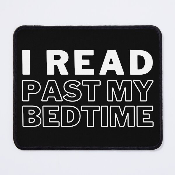 Item preview, I read past my bedtime designed and sold by foramelie.