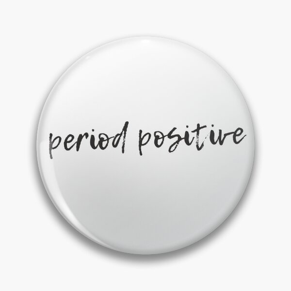 Item preview, Period Positive - Cursive Writing Simple Chronic Illness Awareness Design - Black and White designed and sold by endoemmm.