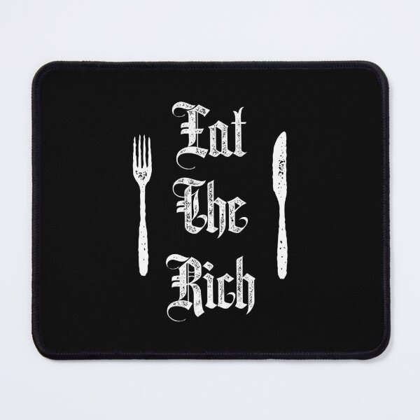 Item preview, Eat Rich Funny Anarchist Revolution Anti Poverty designed and sold by germantere.