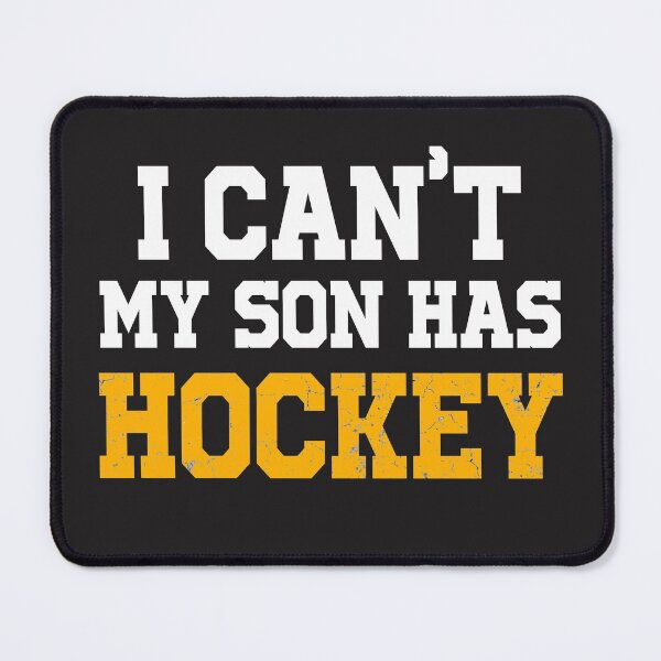 Aperçu de l'œuvre Je ne peux pas mon fils a le hockey créée et vendue par STdesigns.