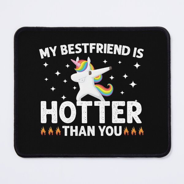 Item preview, My Bestfriend Is Hotter Than You - Boyfriend - Girlfriend - Cute unicorn Gift designed and sold by Usoubmaster.