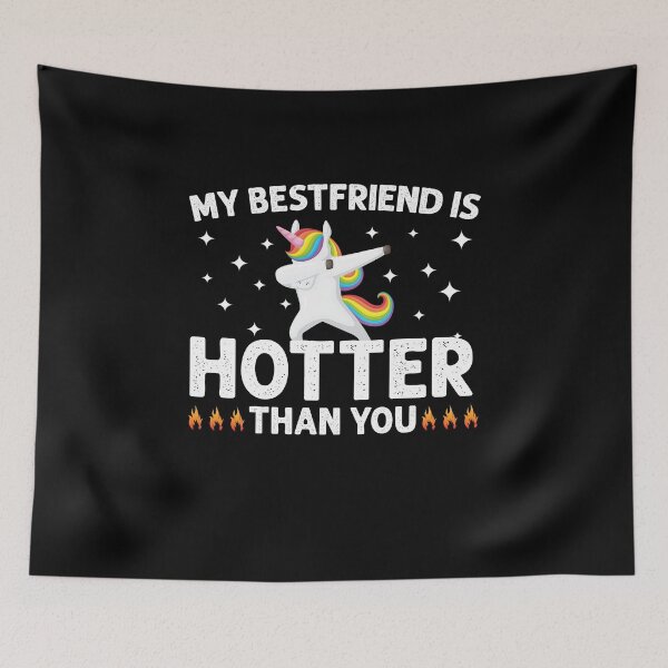 Item preview, My Bestfriend Is Hotter Than You - Boyfriend - Girlfriend - Cute unicorn Gift designed and sold by Usoubmaster.