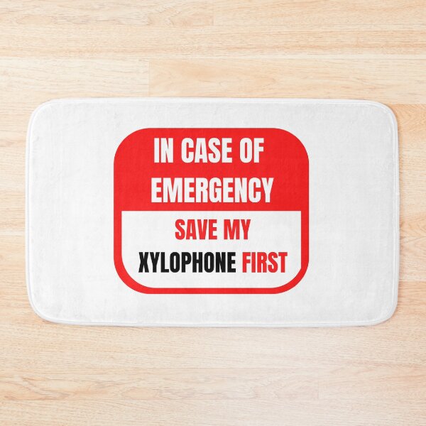 Item preview, In Case of Emergency, Save my Xylophone First designed and sold by choceclairs.