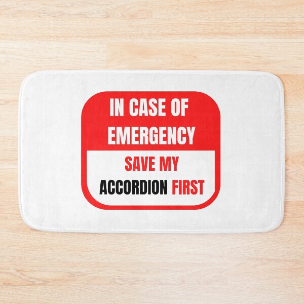 Item preview, In Case of Emergency, Save my Accordion First designed and sold by choceclairs.
