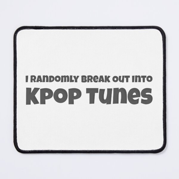 Item preview, I Randomly Break out into Kpop Tunes  designed and sold by Edenjodie.