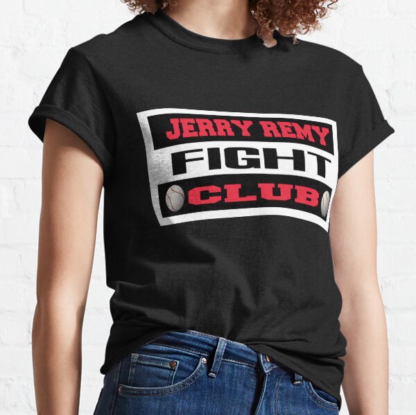 Red Sox Jerry Remy Fight Club T Shirts