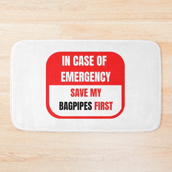 Item preview, In Case of Emergency, Save my Bagpipes First designed and sold by choceclairs.