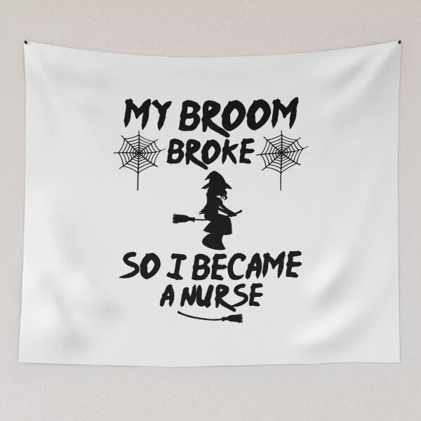 Item preview, My Broom Broke So I Became A Nurse designed and sold by imaneless.