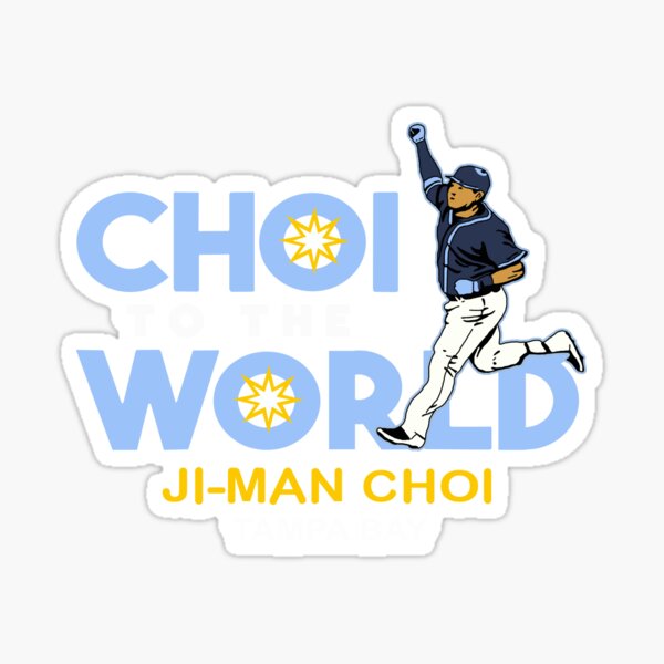 Ji-man Choi Tampa Bay Choi To The World funny shirt, hoodie