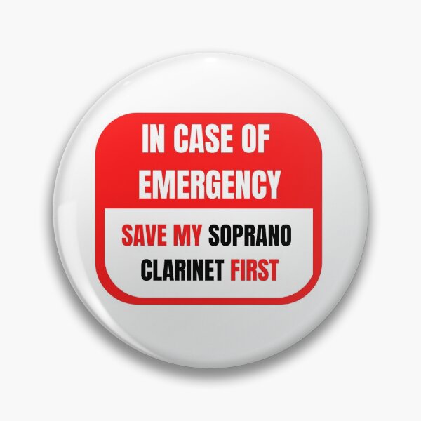 Item preview, In Case of Emergency, Save my Soprano Clarinet First designed and sold by choceclairs.