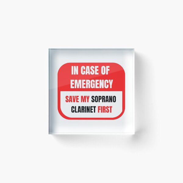 Item preview, In Case of Emergency, Save my Soprano Clarinet First designed and sold by choceclairs.