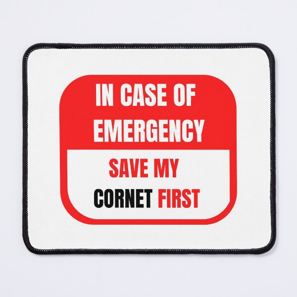 Item preview, In Case of Emergency, Save my Cornet First designed and sold by choceclairs.