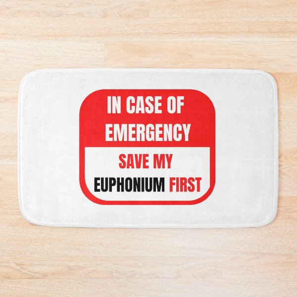 Item preview, In Case of Emergency, Save my Euphonium First designed and sold by choceclairs.