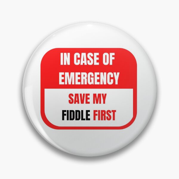 Item preview, In Case of Emergency, Save my Fiddle First designed and sold by choceclairs.