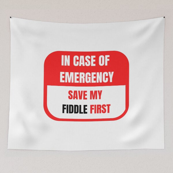 Item preview, In Case of Emergency, Save my Fiddle First designed and sold by choceclairs.