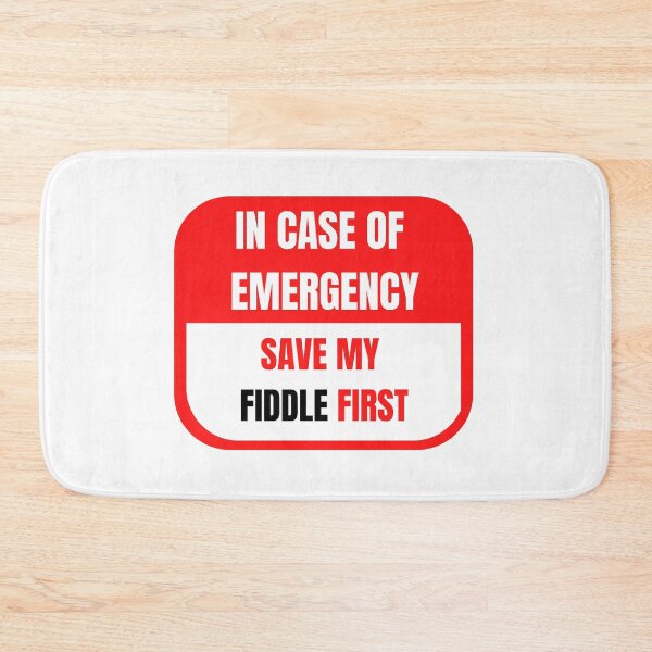 Item preview, In Case of Emergency, Save my Fiddle First designed and sold by choceclairs.