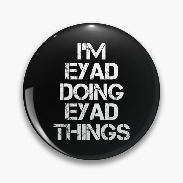 Item preview, Eyad Name T Shirt - I'm Eyad Doing Eyad Things Name Gift Item Tee designed and sold by cloyannett.