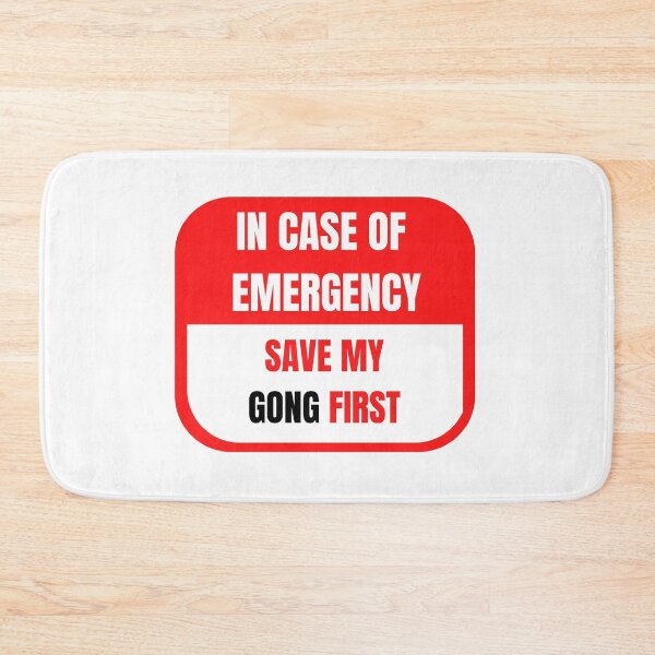 Item preview, In Case of Emergency, Save my Gong First designed and sold by choceclairs.