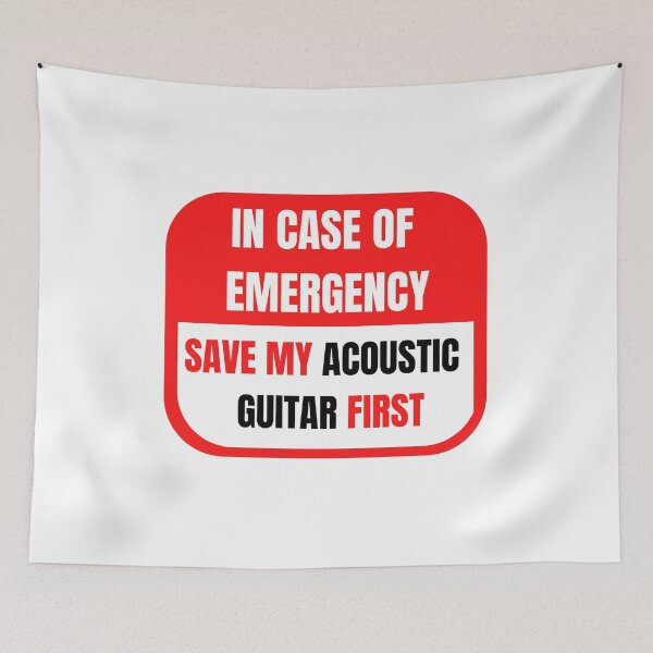 Item preview, In Case of Emergency, Save my Acoustic Guitar First designed and sold by choceclairs.