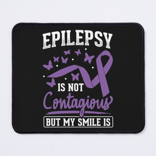 Item preview, Epilepsy is not contagious but my smile is designed and sold by StarcyWol.