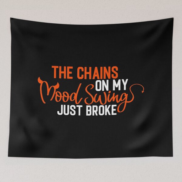 Item preview, The Chains on My Mood Swing designed and sold by eajob.