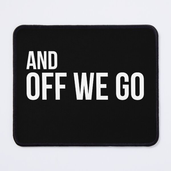 Item preview, And Off We Go! designed and sold by FandomTrading.