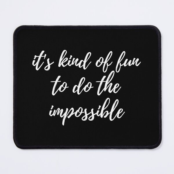 Item preview, its kind of fun to do the impossible designed and sold by FandomTrading.