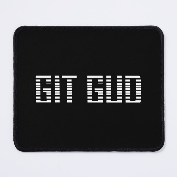 Item preview, Git gud designed and sold by Zexten.