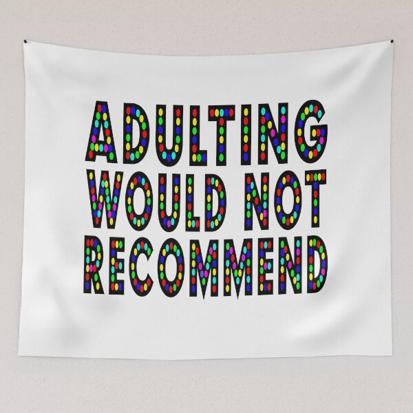 Item preview, Adulting Would Not Recommend designed and sold by RAWVANE.