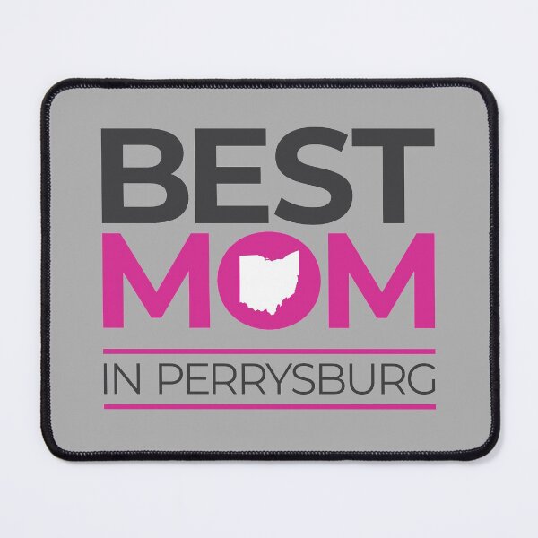 Item preview, Best Mom In Perrysburg Ohio (pink/gray) designed and sold by OddPop.