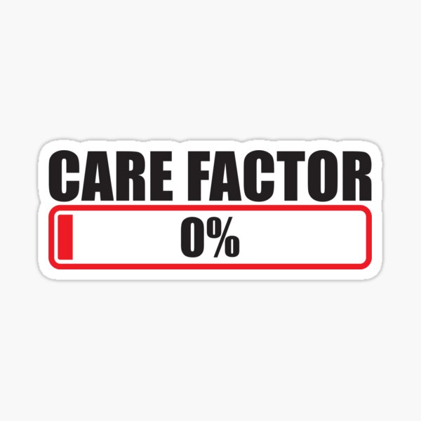 Item preview, CARE FACTOR 0 Zero percent progress bar designed and sold by jazzydevil.