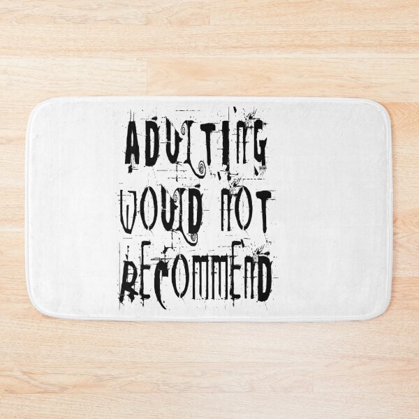 Item preview, Adulting Would Not Recommend designed and sold by RAWVANE.