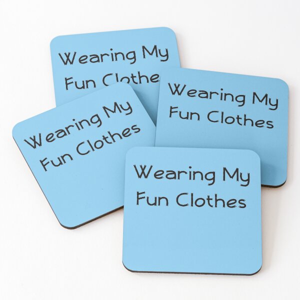 Item preview, Wearing My Fun Clothes designed and sold by mlogic.