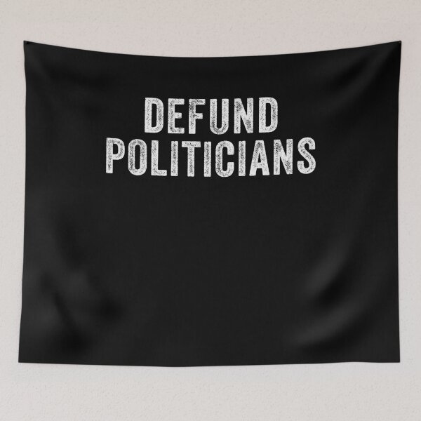 Item preview, Defund Politicians - Libertarian Anti-Government Political designed and sold by Kamnna.
