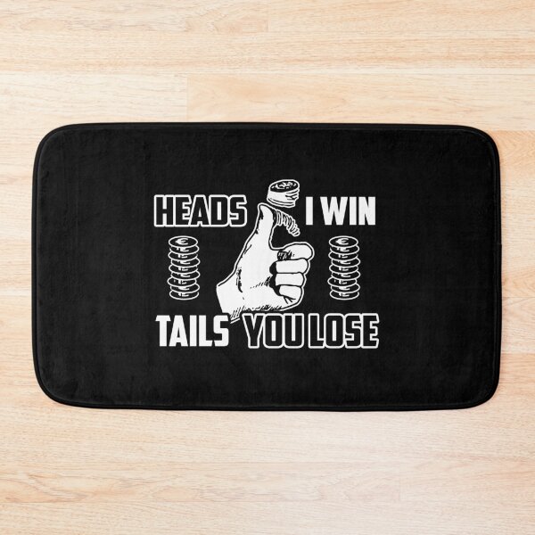Item preview, Heads I win tails you lose designed and sold by Zexten.
