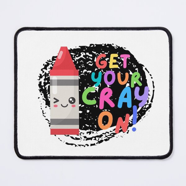 Item preview, Get your Cray On First Day of School Black - Funny, Back to School Gifts, Kids Gifts, First Day of School designed and sold by Teetee94.